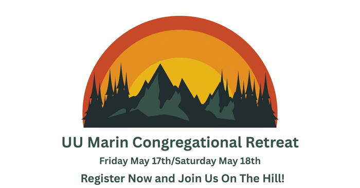 Announcing the 2024 UU Marin congregational retreat